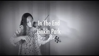 In The End / Linkin Park - Violin Cover
