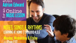 Notes, Songs & Rhythms | Learning from Home | Episode 6