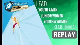 IFSC Youth World Championships Arco 2019 || Men's Lead semi-final YA, Women's Lead semi-final J & YA