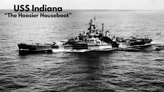 USS Indiana - The Hoosier Houseboat