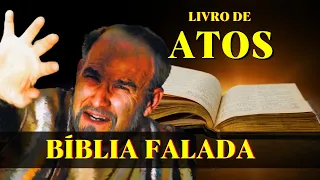 Livro de Atos dos Apóstolos - Bíblia Falada