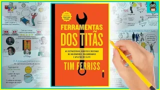 FERRAMENTAS DOS TITÃS | Resumo animado de TOOLS OF TITANS - TIM FERRISS