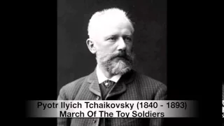 Tchaikovsky - March Of The Toy Soldiers