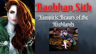 Baobhan Sith: Vampiric Beauty of the Highlands (Scottish Folklore)