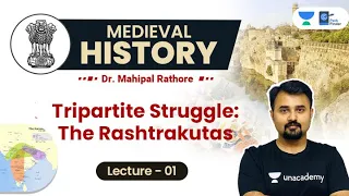 L1: Tripartite Struggle l The Rashtrakutas l Medieval History by Dr. Mahipal Rathore