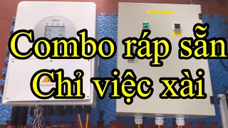 Combo 6kw đã ráp sẵn, ghim dây là xài cho người không rành về điện