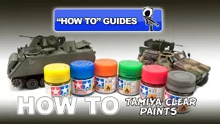 TAMIYA CLEAR PAINTS "HOW TO" GUIDE