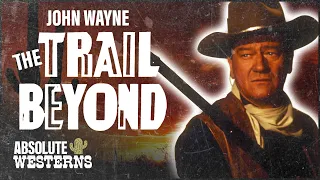 John Wayne Cowboy Drama I The Trail Beyond (1934) I Absolute Westerns