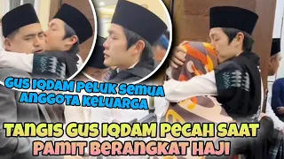 Detik Detik Gus IQDAM berangkat HAJI pagi ini‼️Tangis Gus IQDAM, Keluarga & Jamaah tak Terbendung