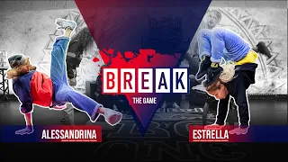 B-Girl Alessandrina vs B-Girl Estrella | Break The Game 2020