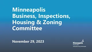 November 29, 2023 Business, Inspections, Housing & Zoning Committee