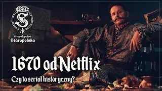 1670 od Netflix - czy to serial historyczny?