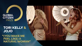 Tori Kelly & JoJo Perform '(You Make Me Feel Like) A Natural Woman' | Global Citizen Prize 2020