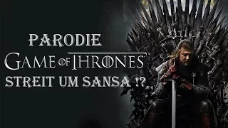 [PARODIE] GAME OF THRONES: Streit um Sansa !? (Deutsch/German) 2017