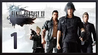 Final Fantasy XV ★ 1: Приехали! [WQHD]