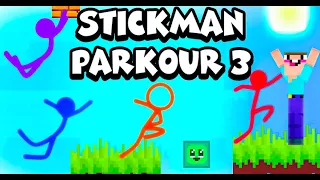 STICKMAN PARKOUR 3 - FULL RUN ( UNCUT )