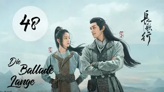 【Kostümdrama】⭐ The Long Ballad - Die lange Ballade EP48 | DarstellerInnen: Dilireba, Wu Lei