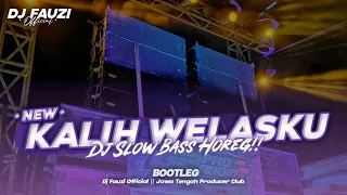 DJ KALIH WELASKU || DENNY CAKNAN || DJ SLOW BASS HOREG VIRAL TERBARU