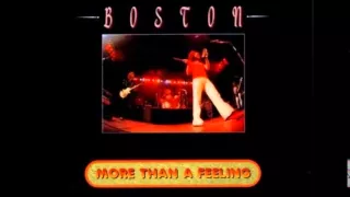 BOSTON - More Than A Feeling (live).