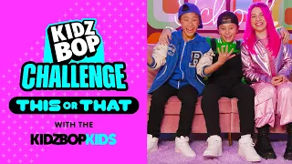 KIDZ BOP Kids - This Or That (Challenge Video)