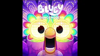 Dance Mode - 1: Bluey Theme Tune [Dance Remix] (Vocal Reduction)