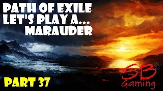 Path of Exile - Let's Play a Marauder - Sceptre of God - Defeat Dominus - Playthrough Part 37