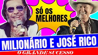 MILIONÁRIO E JOSÉ RICO - HISTÓRIA DE GRANDE SUCESSO - SÓ OS MELHORES * IMPERDÍVEL*