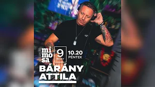 Bárány Attila @ Mimosa Zalaegerszeg 2023.10.20. Live Mix