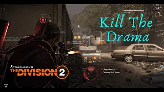 The Division 2 TU18.3 Kill The Drama. Dark Zone PvP