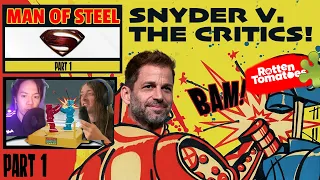 Man of Steel: Snyder VS The Critics - Part 1