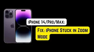 iPhone 14 Pro/Max: How to Fix iPhone Stuck in Zoom Mode