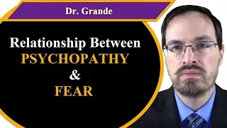 Psychopathy and Fear Response, Recognition, and Acceptability