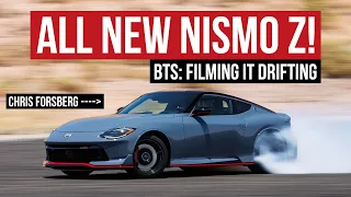 Shooting The Nismo Z Behind Closed Curtains & On Track w/ Chris Forsberg