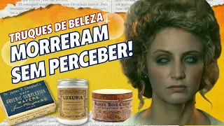 👒 ERA VITORIANA: TRUQUES DE BELEZA MORTAIS USADOS PELAS MULHERES DO SÉCULO 19 | vídeo