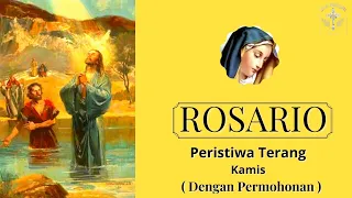 Rosario dengan PERMOHONAN | Peristiwa Terang | Rosario Kamis | Doa Katolik