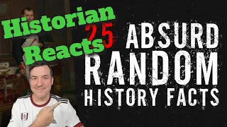 25 Absurd Random History Facts - Decades Reaction