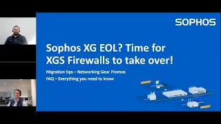 [Webinar] Sophos - XG EOL? Time for XGS Firewalls to take over!