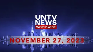 UNTV News Worldwide |  November 27, 2023