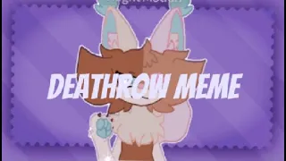 Deathrow  meme | Ft: my oc 🧁