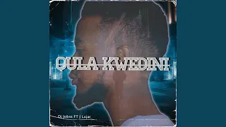 Qula Kwedini (feat. J Lujar)