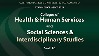 Commencement 2024: Colleges of Health & Human Services | Social Sciences & Interdisciplinary Studies