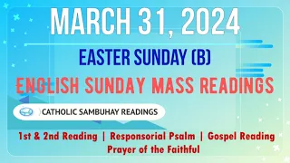 31 March 2024 English Sunday Mass Readings | Easter Sunday of the Lord’s Resurrection (B)