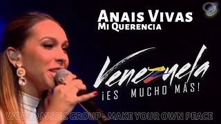 Anais Vivas - Mi Querencia - Venezuela Es Mucho Mas - World Music Group