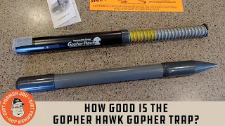 How Good is the Gopher Hawk Gopher Trap?