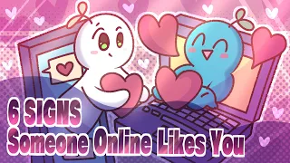 How To Tell If Someone Likes You Online