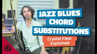 BLUES Chord Substitutions: JAZZ BLUES (Killer progression)