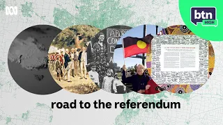 Australia’s Road To The Referendum | BTN High