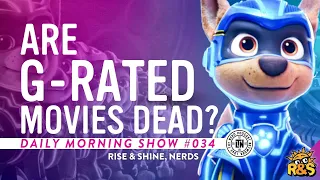 Are G-Rated Movies Dead? | Rise & Shine, Nerds