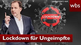 Neues Gesetz! Kommt der Lockdown für Ungeimpfte? | Anwalt Christian Solmecke