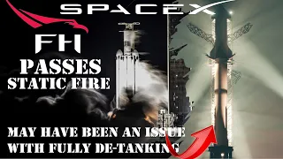 SpaceX Starship faced Issue with Fully De-Tanking after Cryo Test! Falcon Heavy passes Static Fire